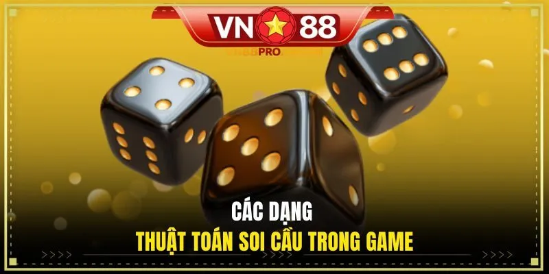 Các dạng thuật toán soi cầu trong game